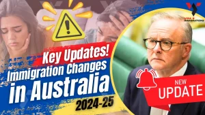 Changes in Australia's Immigration Program for 2024 25 What You Need to Know