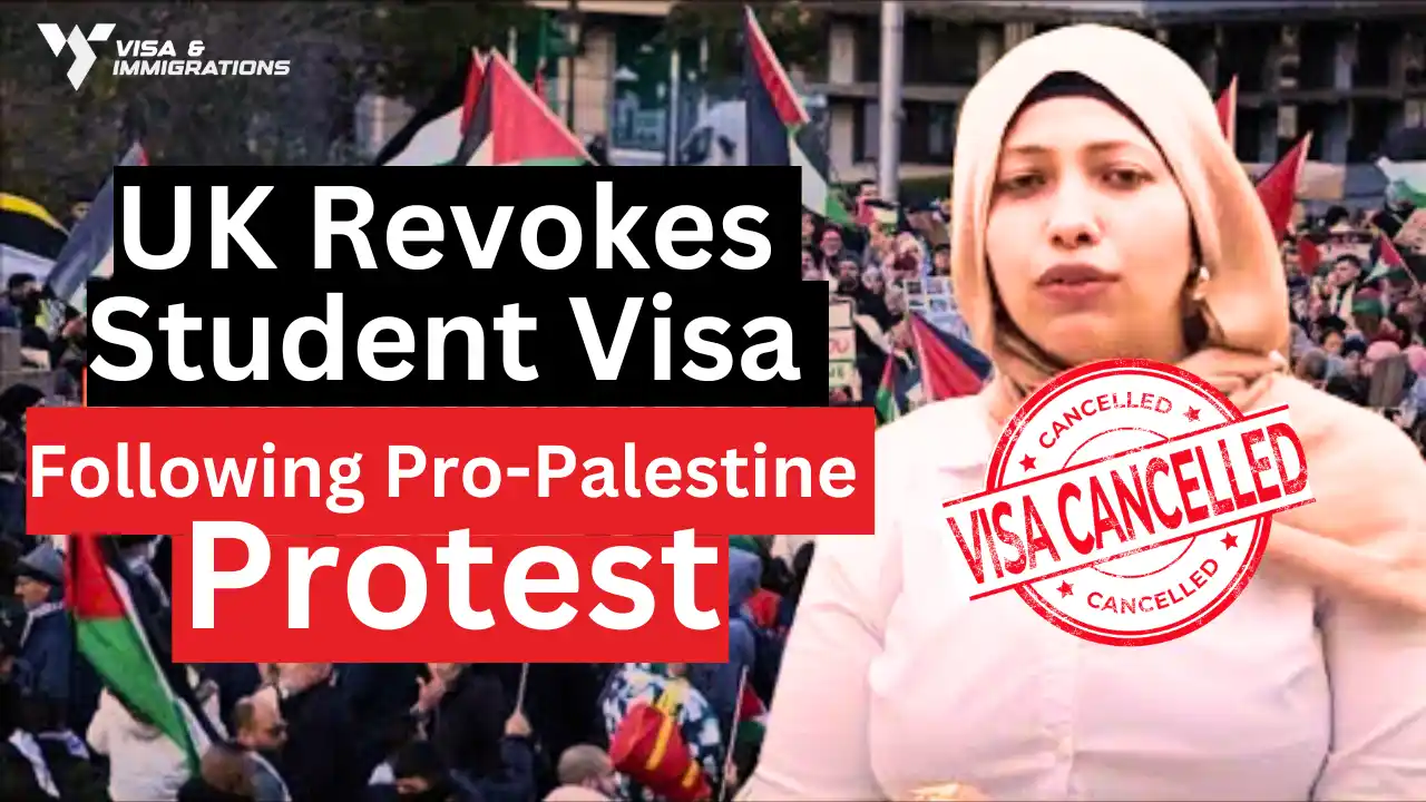 UK Revokes Student Visa Following Pro Palestine Protest