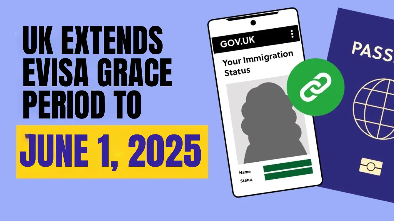 UK extends eVisa grace period to June 1, 2025